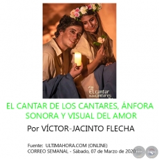 EL CANTAR DE LOS CANTARES, ÁNFORA SONORA Y VISUAL DEL AMOR - Por VÍCTOR-JACINTO FLECHA - Sábado, 07 de Marzo de 2020